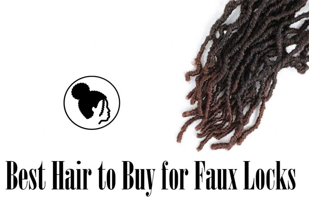 Best Hair to Buy for Faux Locks