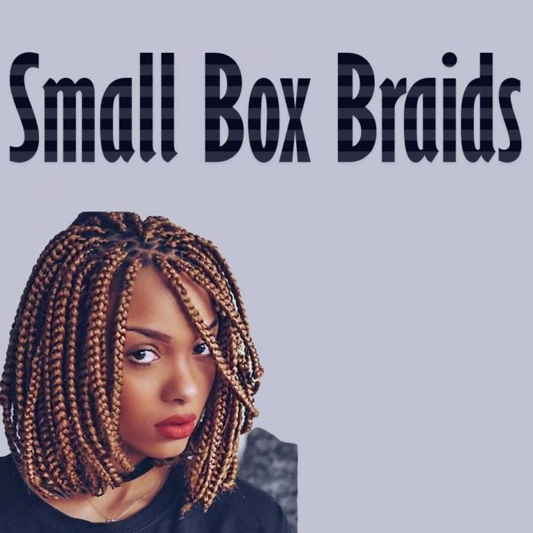 20 Styles With Small Box Braids That Are Simply Gorgeous - New Natural