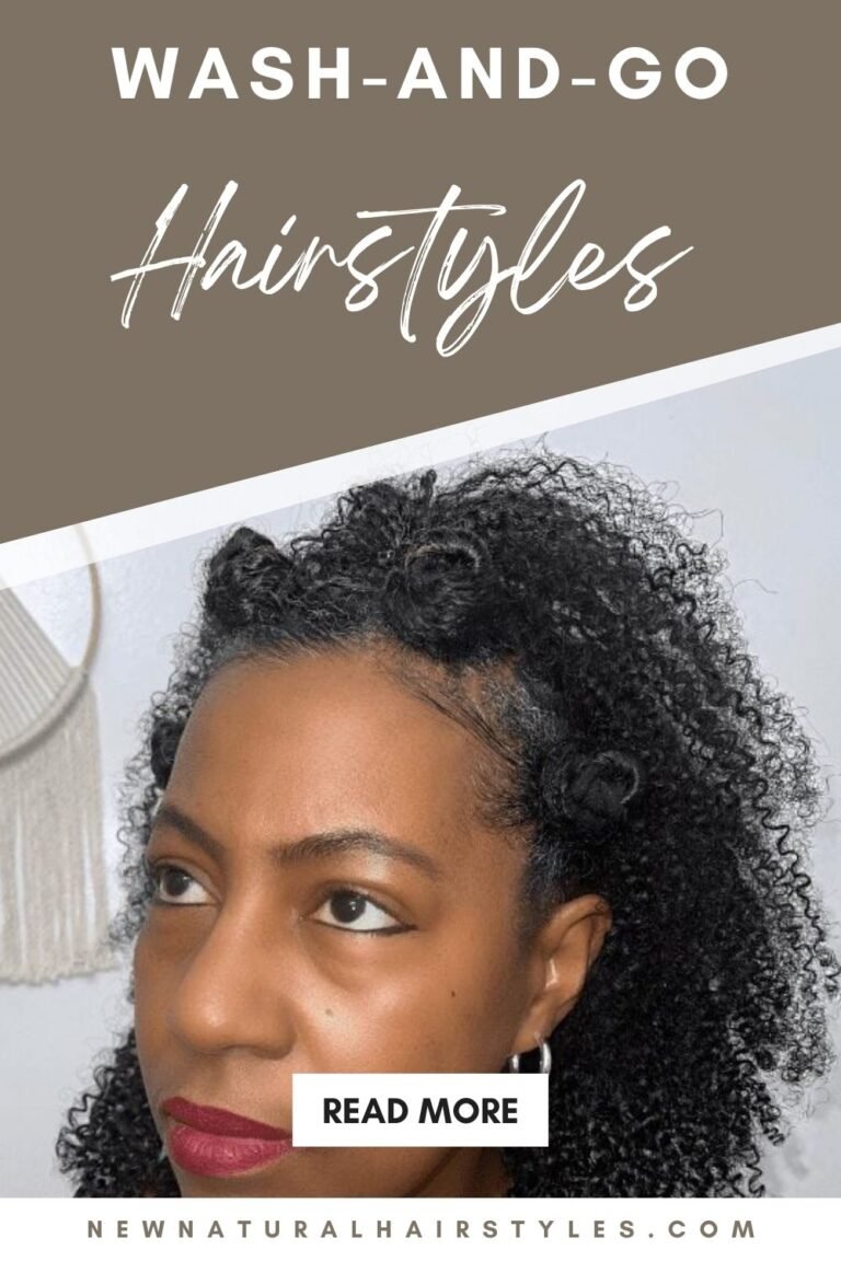 10 Stylish and Easy Wash-and-Go Hairstyles for Natural Hair - New ...